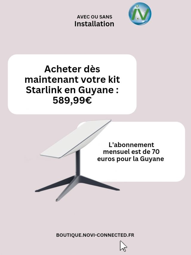 Acheter Starlink en Guyane